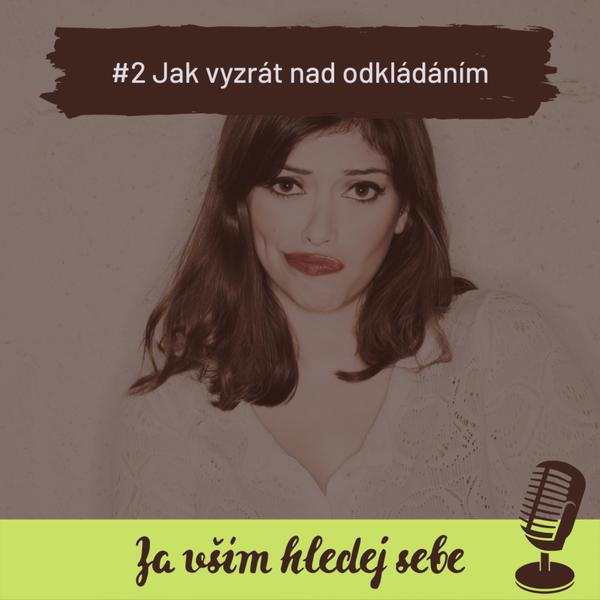 Za vším hledej sebe