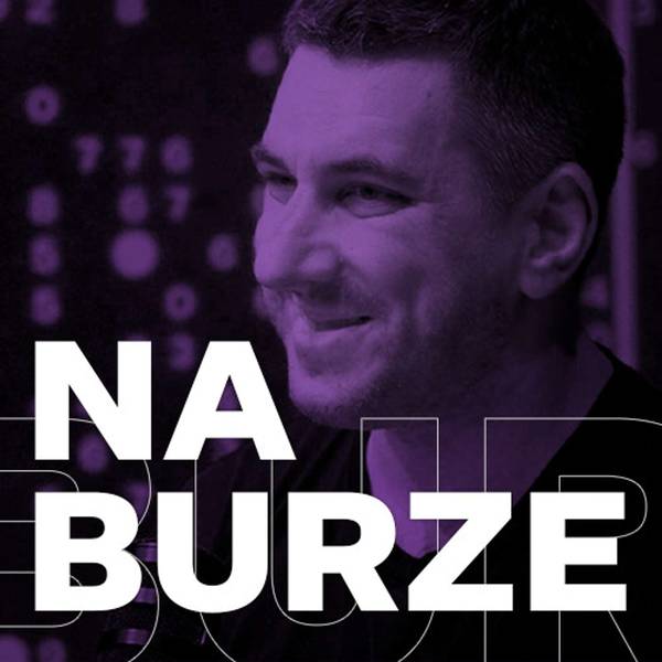 NA BURZE🔔