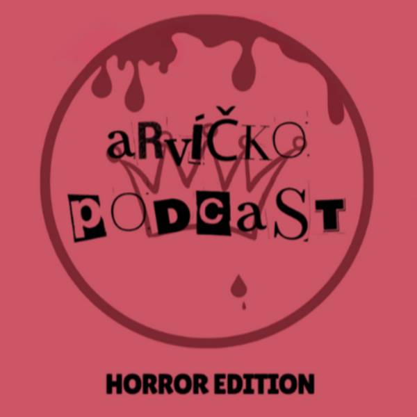 ARVÍČKO PODCAST