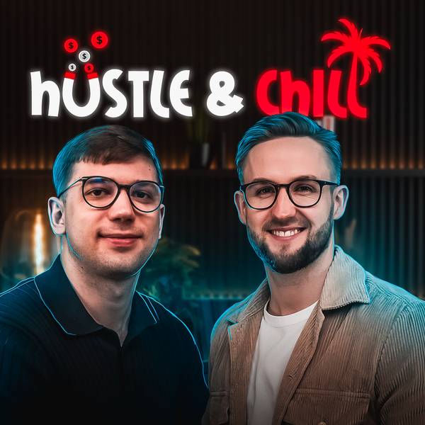 Hustle & Chill