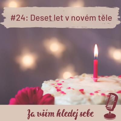 Za vším hledej sebe