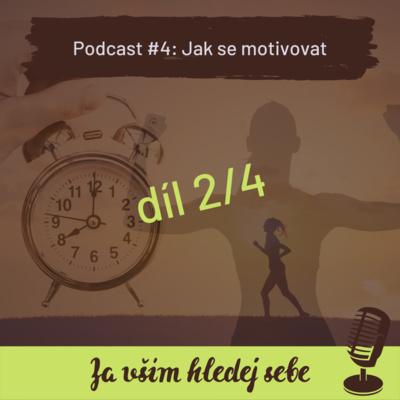 Za vším hledej sebe