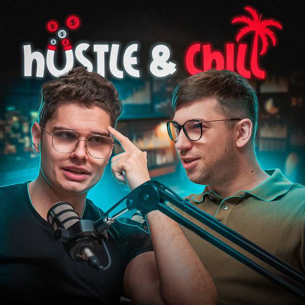 Hustle & Chill