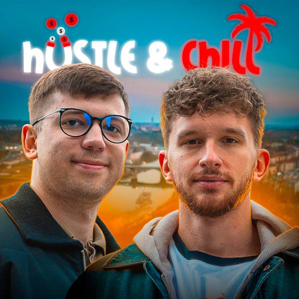 Hustle & Chill