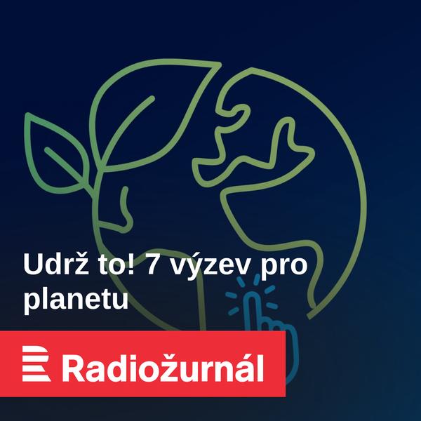 Udrž to! 7 výzev pro planetu