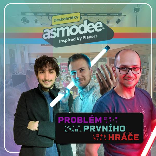 Problém prvního hráče - podcast o stolních hrách