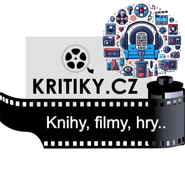 Kritiky.cz - Podcast - 2025