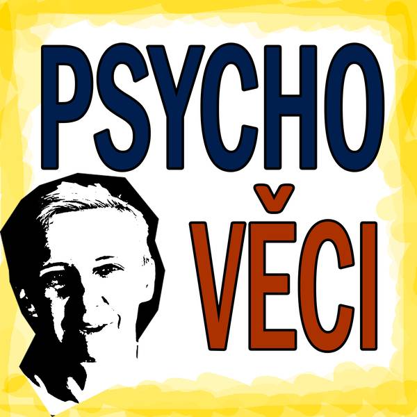 🦉 Psychověci – podcast o tom, co se nám děje mezi ušima