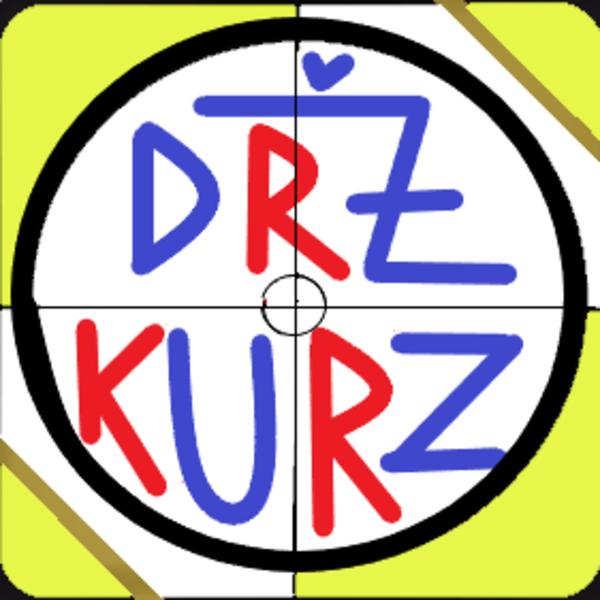 DRŽ KURZ