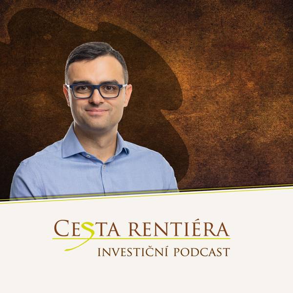 Investiční podcast: Cesta rentiéra