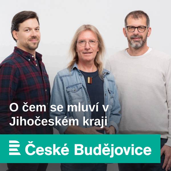 O čem se mluví v Jihočeském kraji