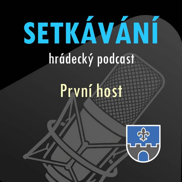 SETKÁVÁNÍ - hrádecký podcast