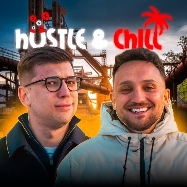 Hustle & Chill