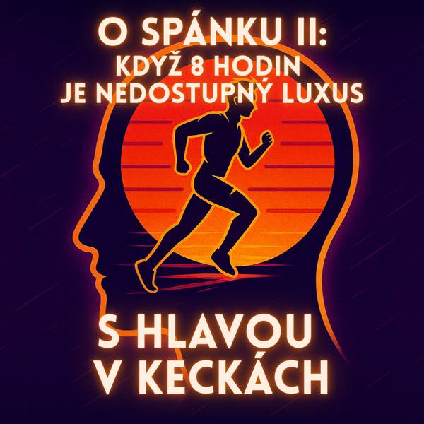 S hlavou v keckách