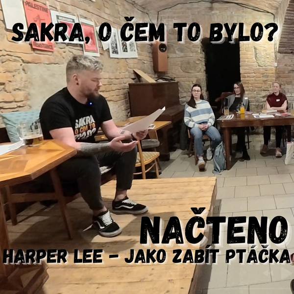 Sakra, o čem to bylo?