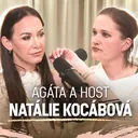Agáta & host: Natálie Kocábová – Byla jsem protekční fracek! (krátká verze)