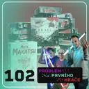 #102: Deskoherní sbírka za 10 tisíc Kč a Mistr Makatsu