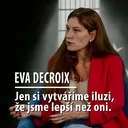 MOTÝL ZA KATREM 2: EVA DECROIX - Spravedlnost nemá být pomstou