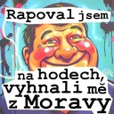 Rapoval jsem na hodech. Vyhnali mě z Moravy