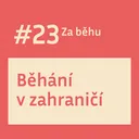 #23 Běžecké boty v kufru: nutnost, nebo posedlost?