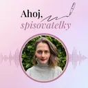 #6 | O spisovatelském snu, mateřství, víře a sociálních sítích s Barborou Scherf