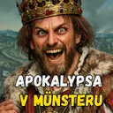 Apokalypsa v Münsteru: Království fanatiků, harémy a klece smrti
